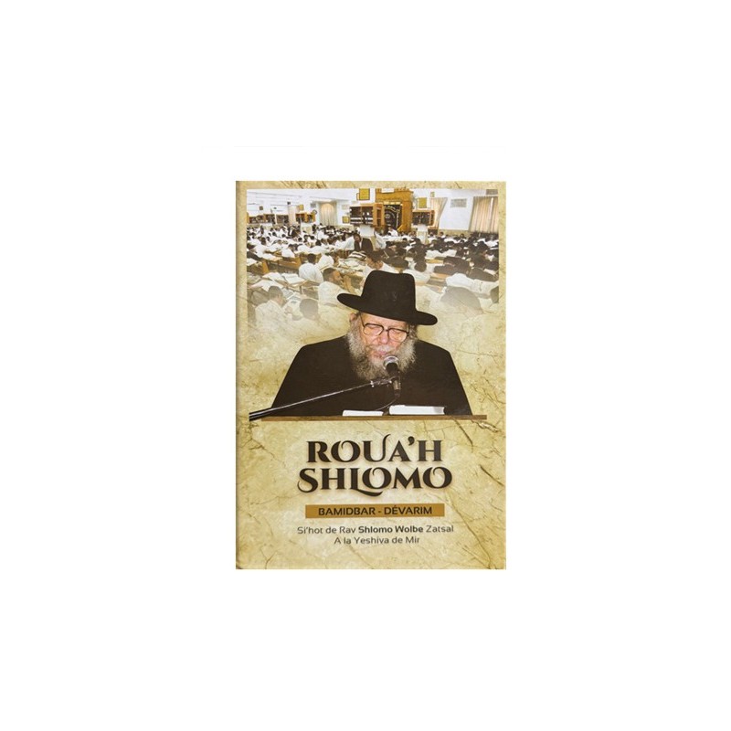 Roua’h Shlomo – Bamidbar – Dévarim