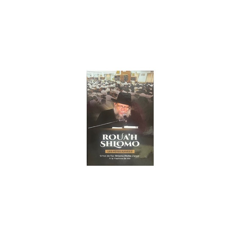 Roua’h Shlomo - Jewish festivals 2