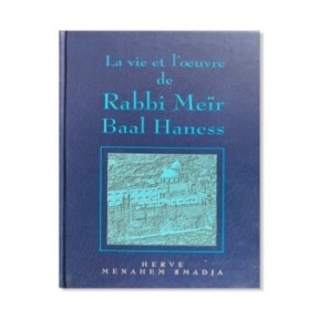Rabbi Meir Baal Haness's life and work
