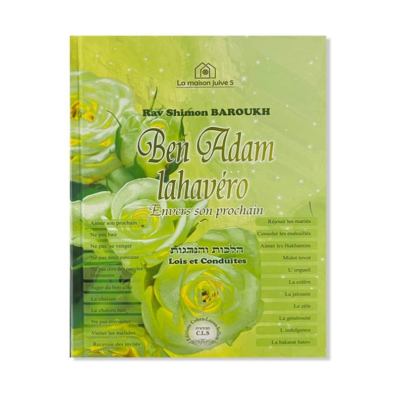 Ben Adam La’havéro - towards his neighbor