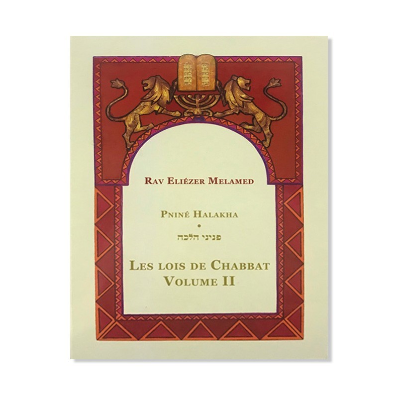 Pniné Halakha - The laws of Chabbat Tome 2