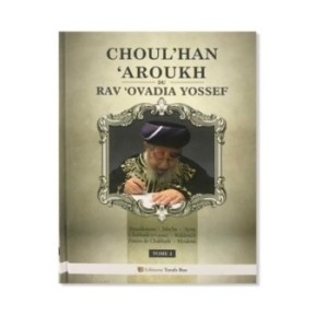Choul’han ‘Aroukh du Rav‘ Ovadia Yossef -Tome 2