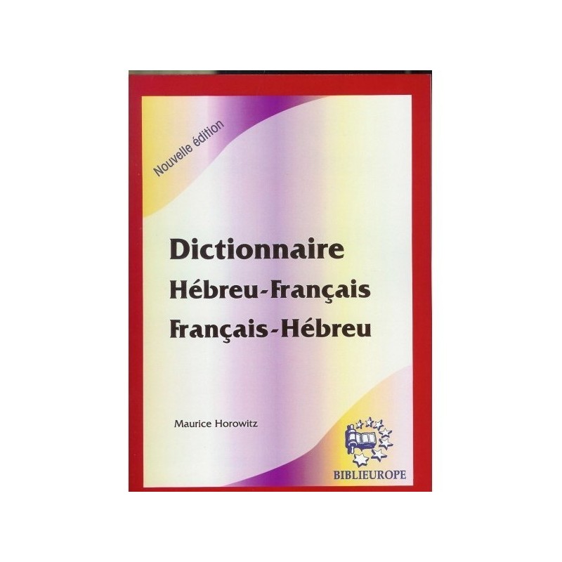 Dictionnaire Hébreu-Français / Français-Hébreu