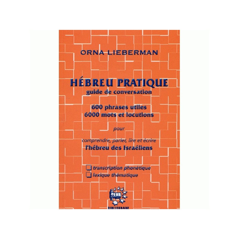 Hebrew practical. Conversation guide - Orna Lieberman