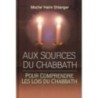 In the sources of Chabbath - Rav Moshe 'Haïm Shlanger