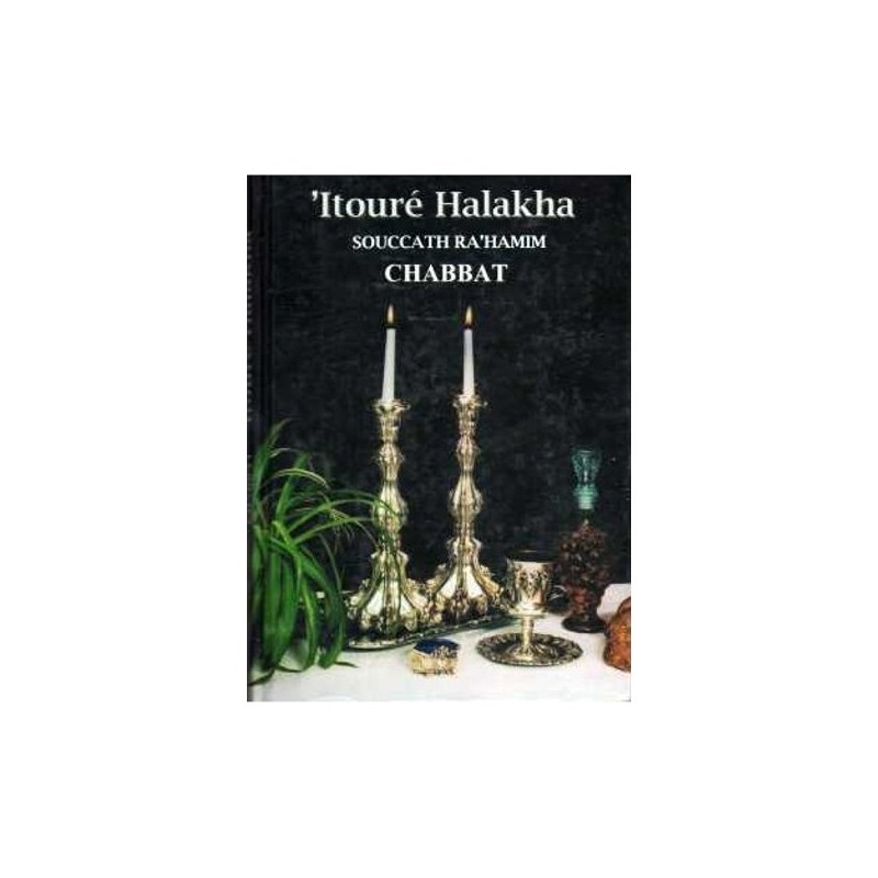 Itouré Halakha Chabbat