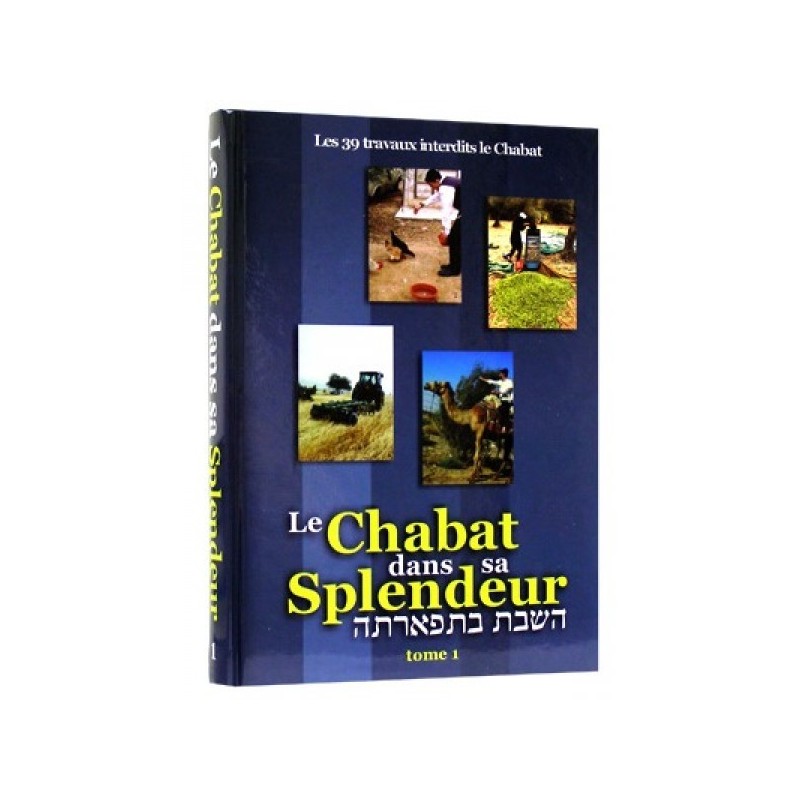 The Chabat in its splendor 2 volumes - Rav Avraham Haïm Hadès