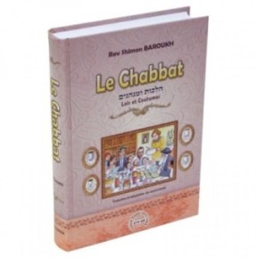 The Chabbat - Laws and customs - Rav Shimon Baroukh