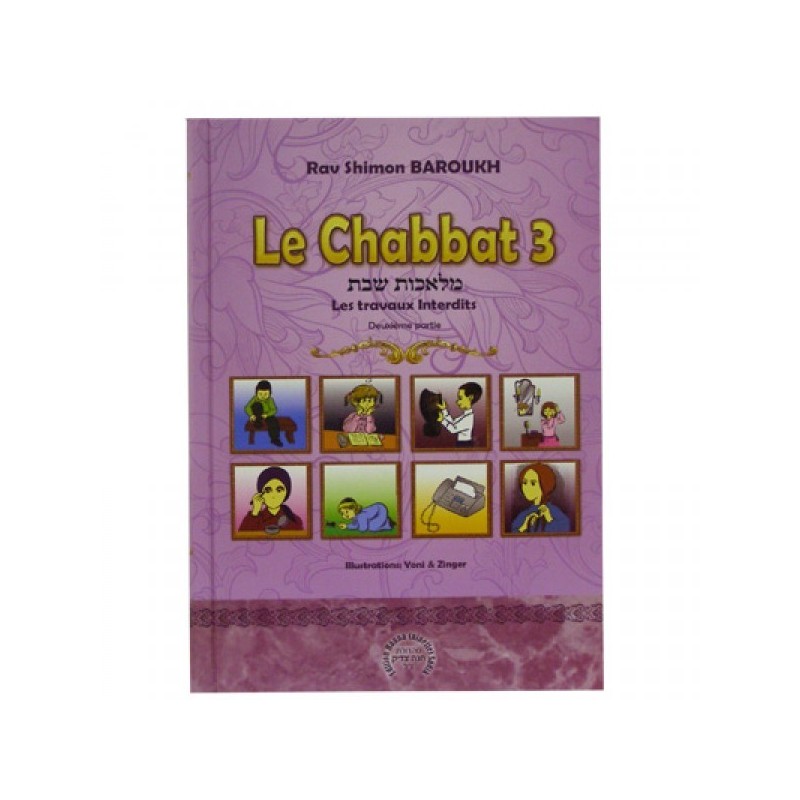 Chabbat 3 - Part 2nd prohibited work - Rav Shimon Baroukh