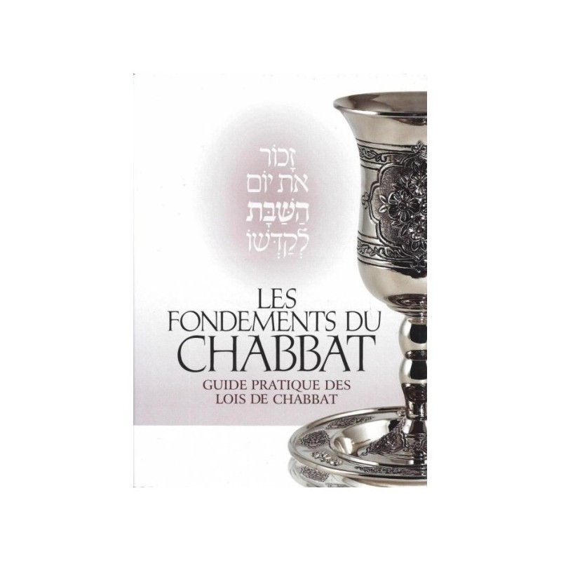 The foundations of the Chabbat - Rav Yossef Loria