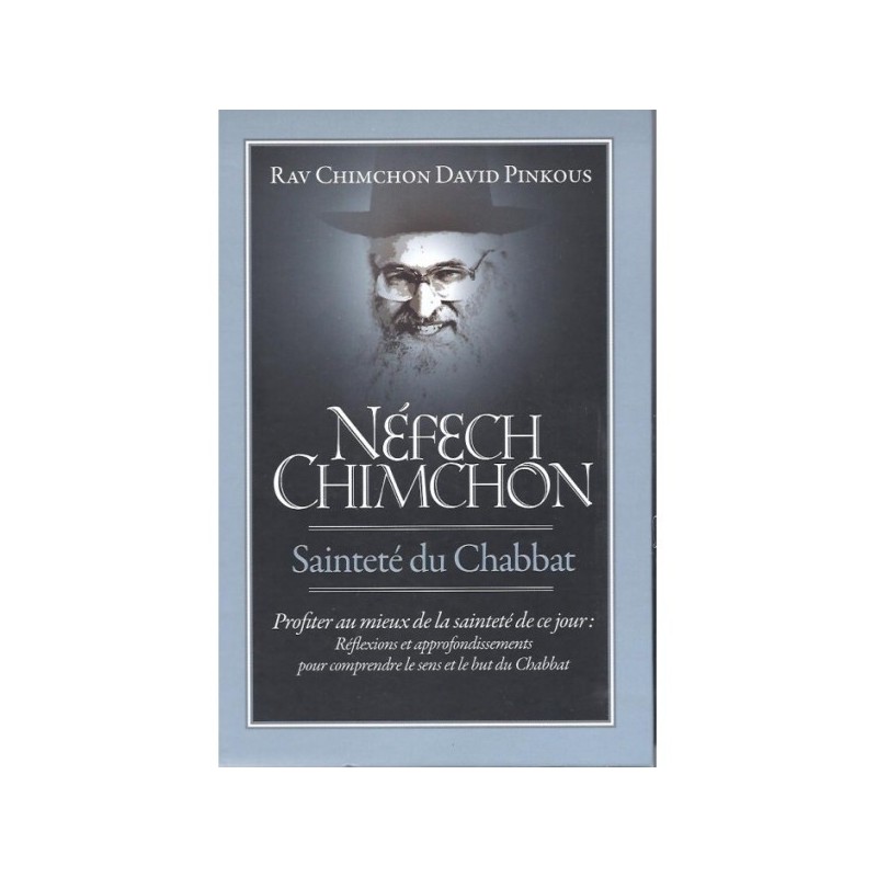Nefech Chimchon Holiness du Chabbat - Rav Pinkous