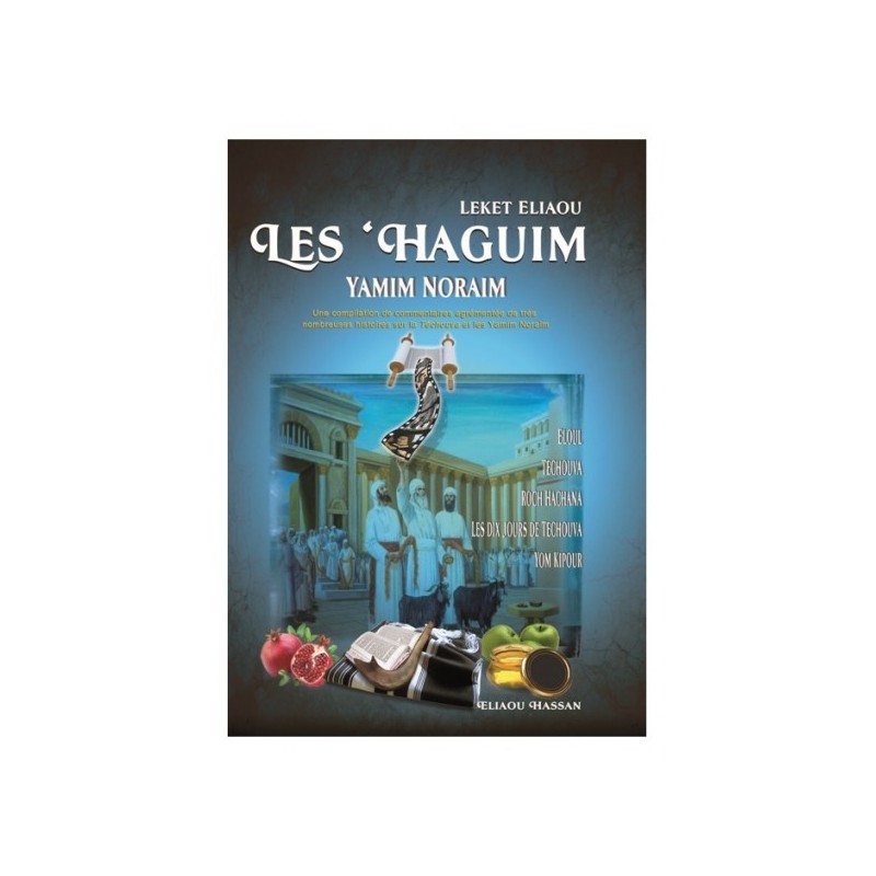 Leket Eliahou Les Haguim-Yamim Noraim