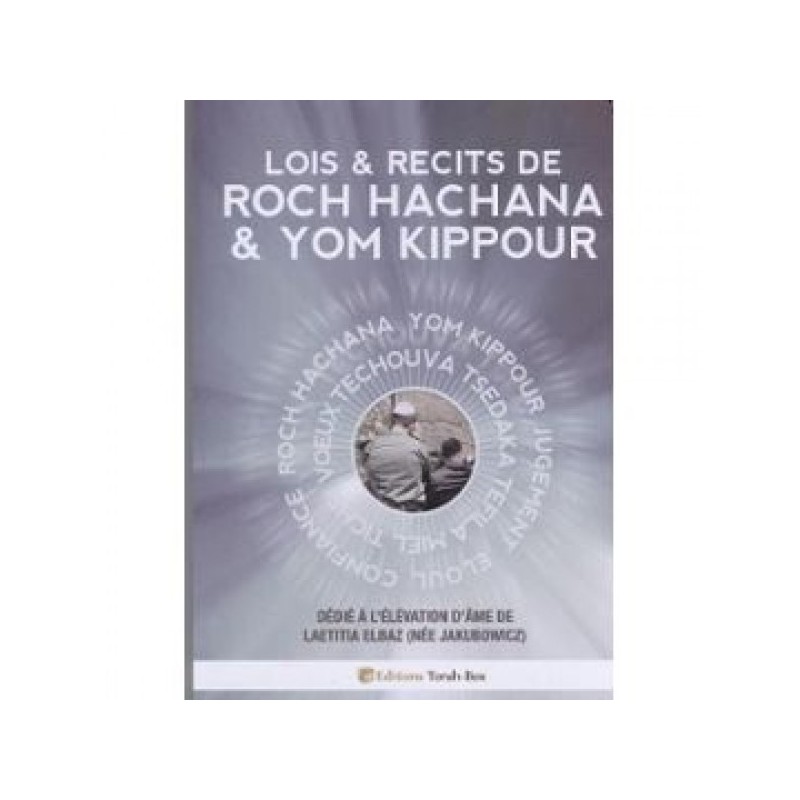 Lois and stories of Roch Hachana and Yom Kippour