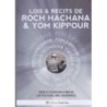 Lois and stories of Roch Hachana and Yom Kippour