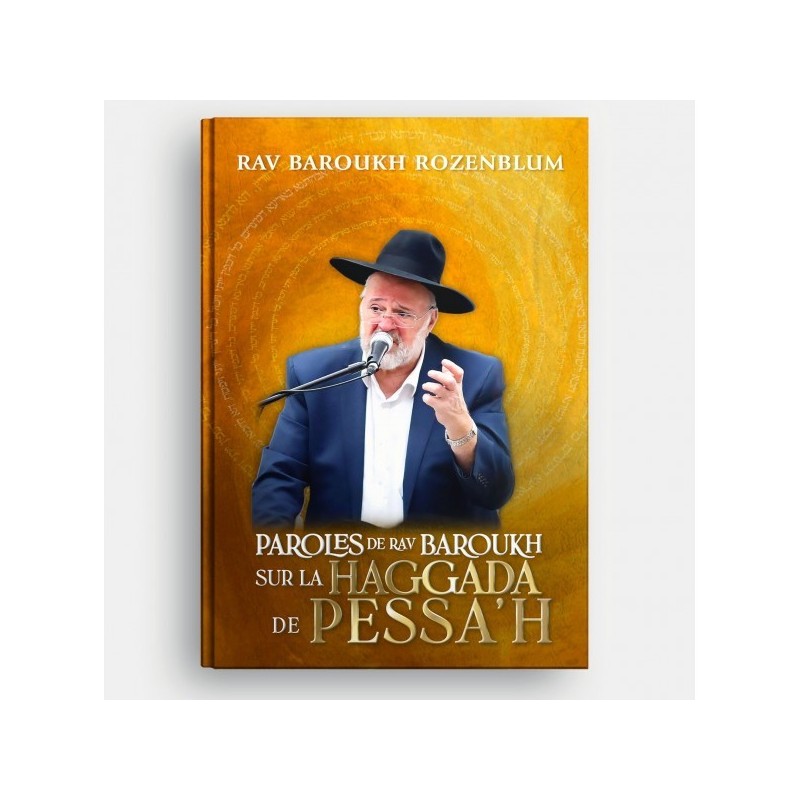 Paroles de Rav Baroukh – Haggada de Pessa’h