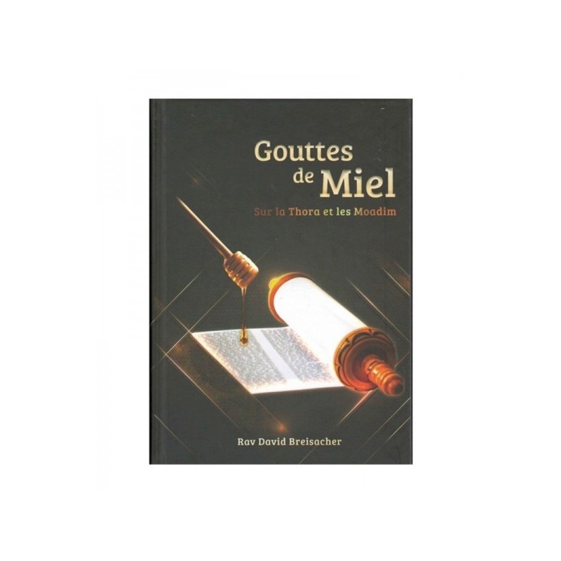 Gouttes de miel - Rav D.Breisacher