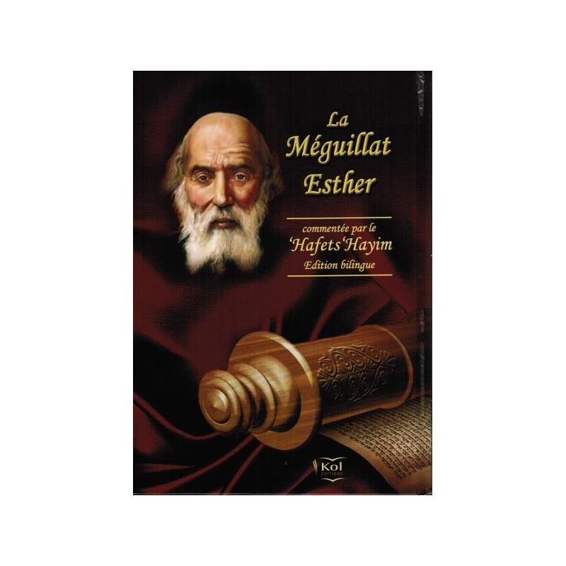 La Meguilat Esther commentée par le Hafetz Haim