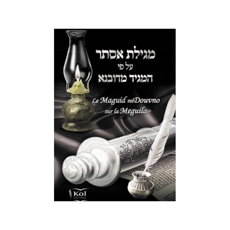 Le Maguid miDouvno sur la Meguilat Esther