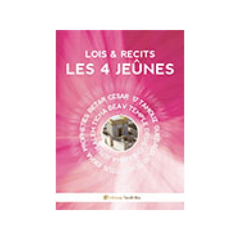 Lois et Récits Les 4 Jeûnes