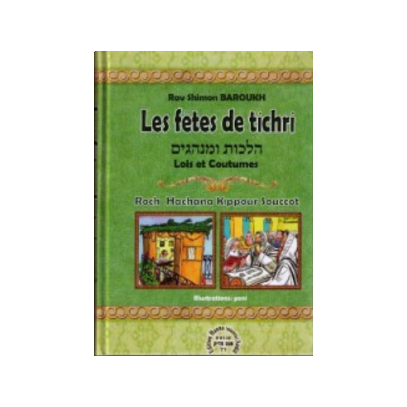 Les fêtes de Tichri - Rav Shimon Baroukh