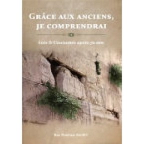 Grâce aux anciens, je comprendrai - Lois et Coutumes après 70 ans