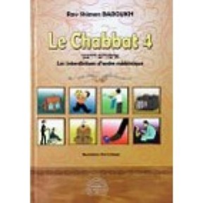Le Chabbat 4 - Les Interdictions d'ordre rabbinique - Rav Shimon Baroukh