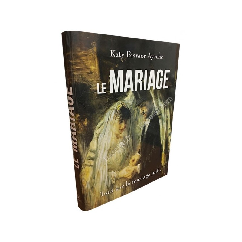 Le Mariage - Tout sur le mariage juif...