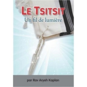 Le Tsitsit Un fil de lumière - Aryeh Kaplan