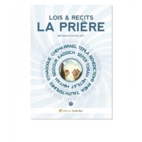 LOIS & RÉCITS : LA PRIÈRE (VOL. 1)