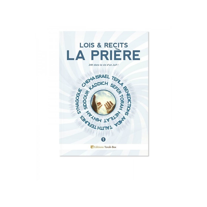 LOIS & RÉCITS : LA PRIÈRE (VOL. 1)
