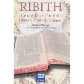 RIBITH, Le crédit et l'intérêt dans le droit talmudique