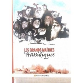 Les Grands Maitres Hassidiques