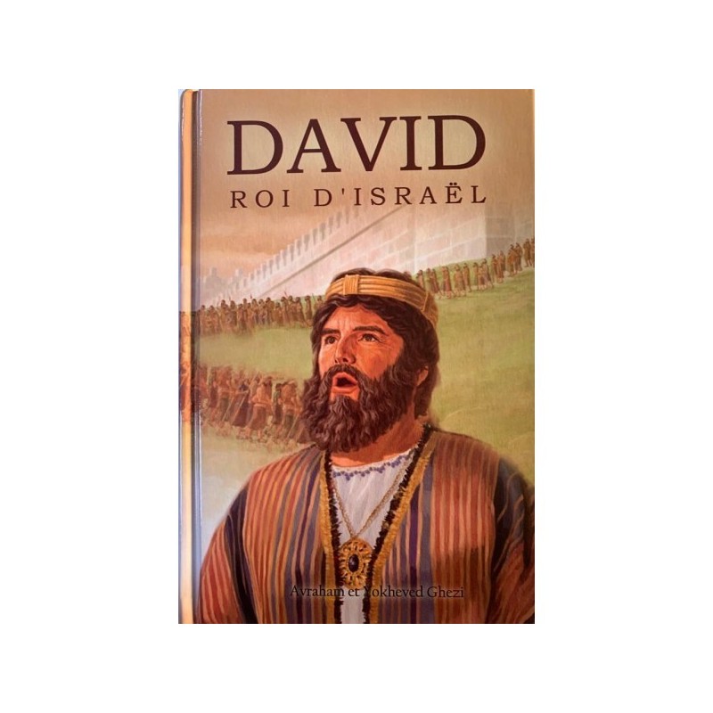 DAVID - Roi d'Israël
