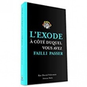 L'exode à côté duquel vous avez failli passer