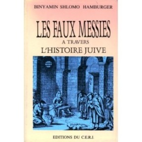 Les faux messies - Binyamin Shlomo Hamburger