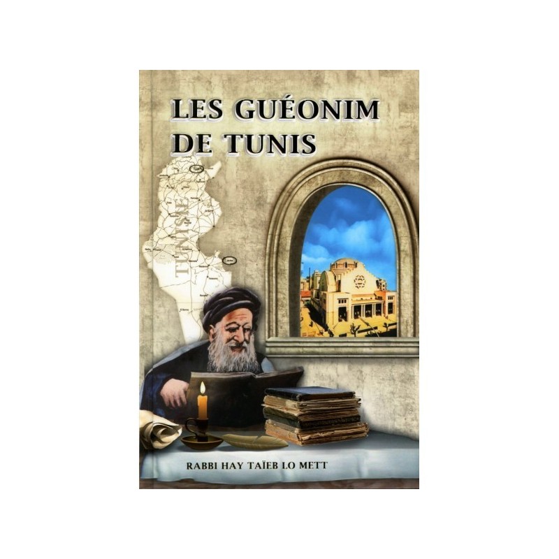 Les Géonims de Tunis - Rabbi Hai Taieb Lo Mett