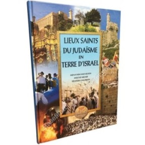 Lieux Saints du Judaïsme en Terre d'Israël