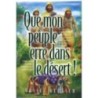 Que Mon Peuple erre dans le Désert