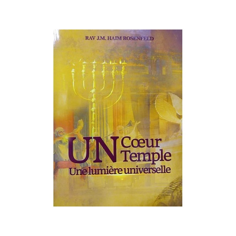 Un cœur Un temple Une lumière universelle