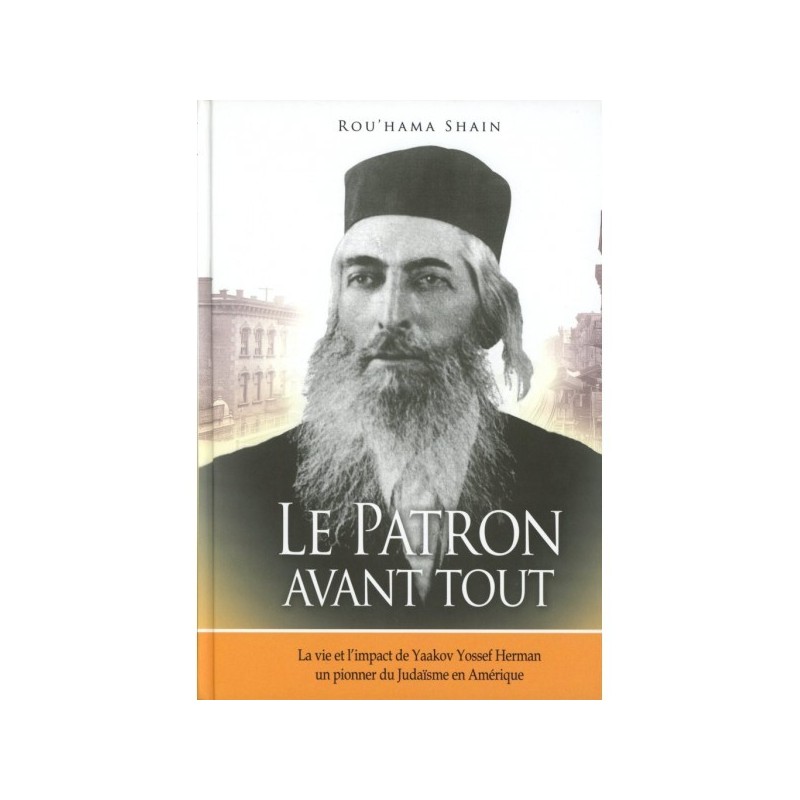 Le Patron avant tout - Rouhama Shain