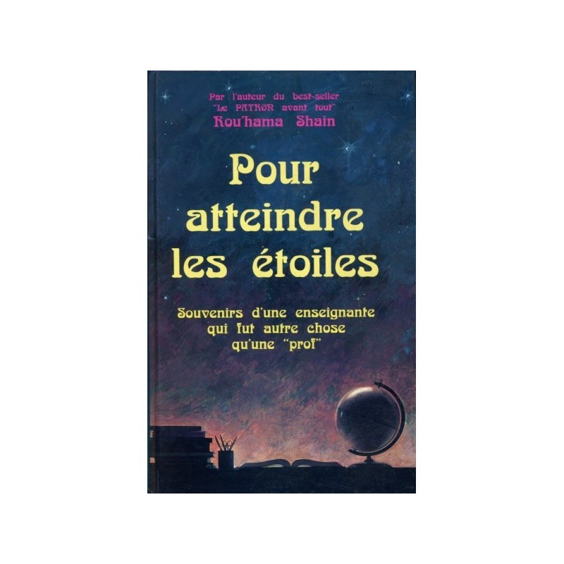 Pour atteindre les étoiles - Rou'hama Shain