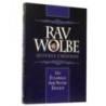 Rav Wolbe - Oeuvres Choisies - Rav F, Klapisch et Rav Y, Bendennoune