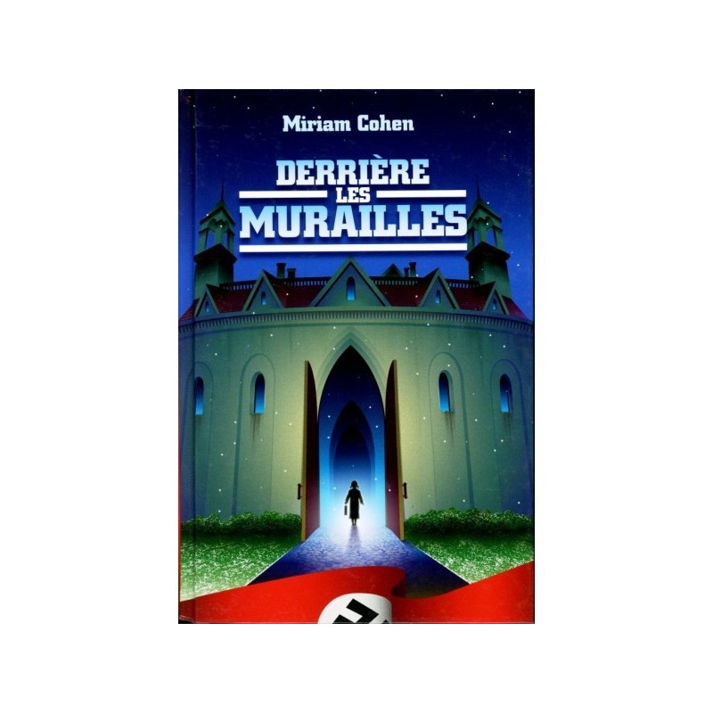 Derrière les murailles - Miriam Cohen