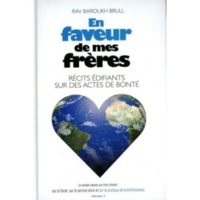 En faveur de mes frères - Rav Baroukh Brull