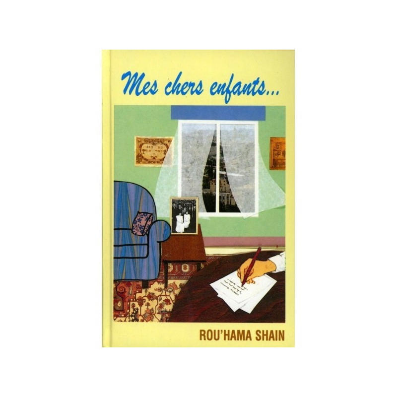 Mes chers enfants - Rouhama Shain