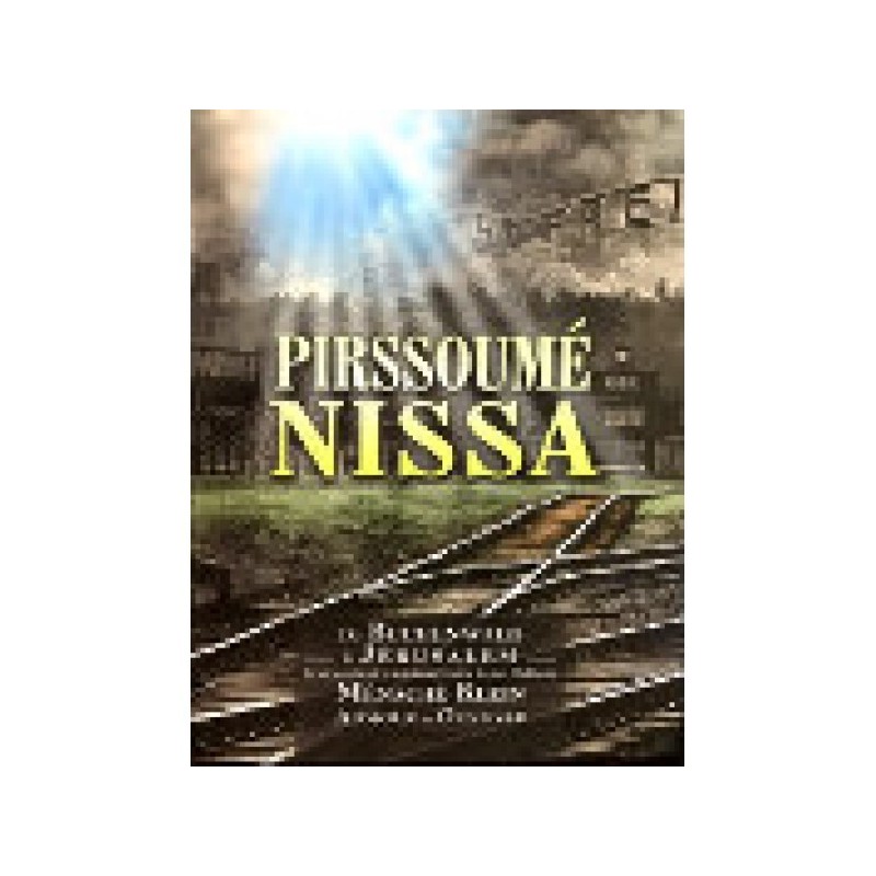 Pirssoumé Nissa - De Buchenwald à Jérusalem