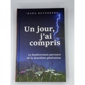 Un Jour j'ai compris - Hana Rotenberg