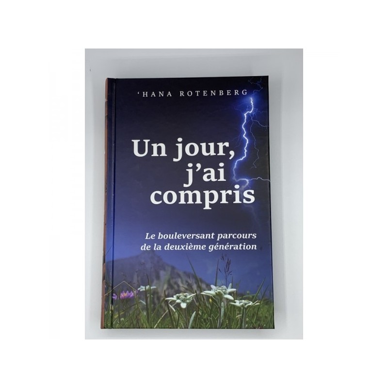 Un Jour j'ai compris - Hana Rotenberg
