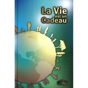 La Vie est un Cadeau