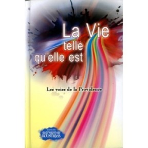 La vie telle qu'elle est !